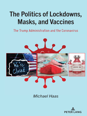 cover image of The Politics of Lockdowns, Masks, and Vaccines